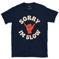 Sorry I'm Slow, Trail Shaka Hand Sign design on a Navy Gildan Softstyle t-shirt