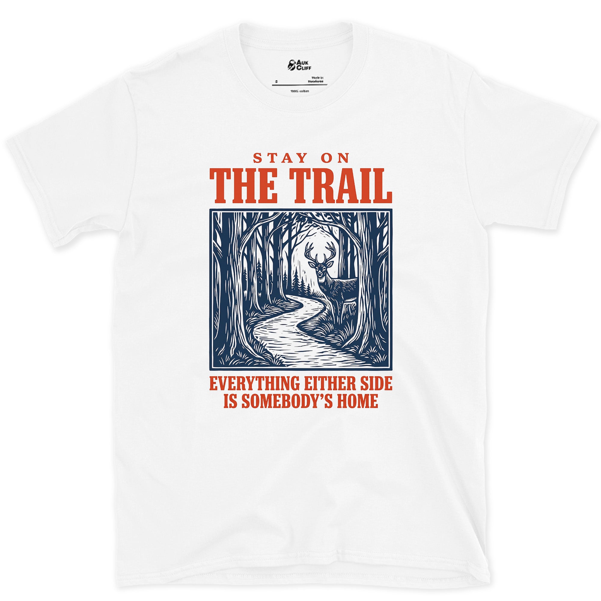 Stay on the Trail, Somebody's Home Either Side design on a White Gildan Softstyle t-shirt