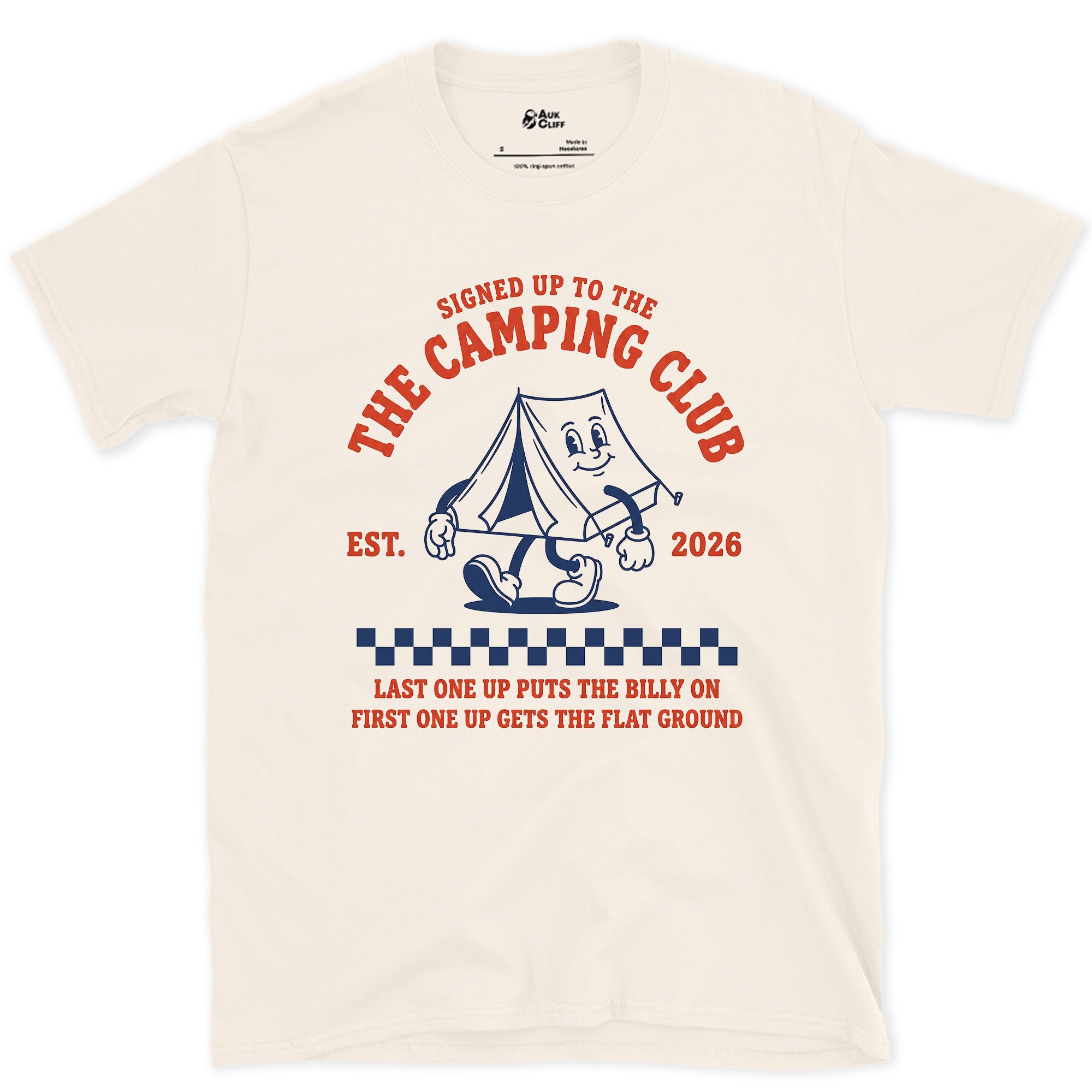 Signed Up to Camping Club, Last One Up Puts the Billy On design on a Natural Gildan Softstyle t-shirt
