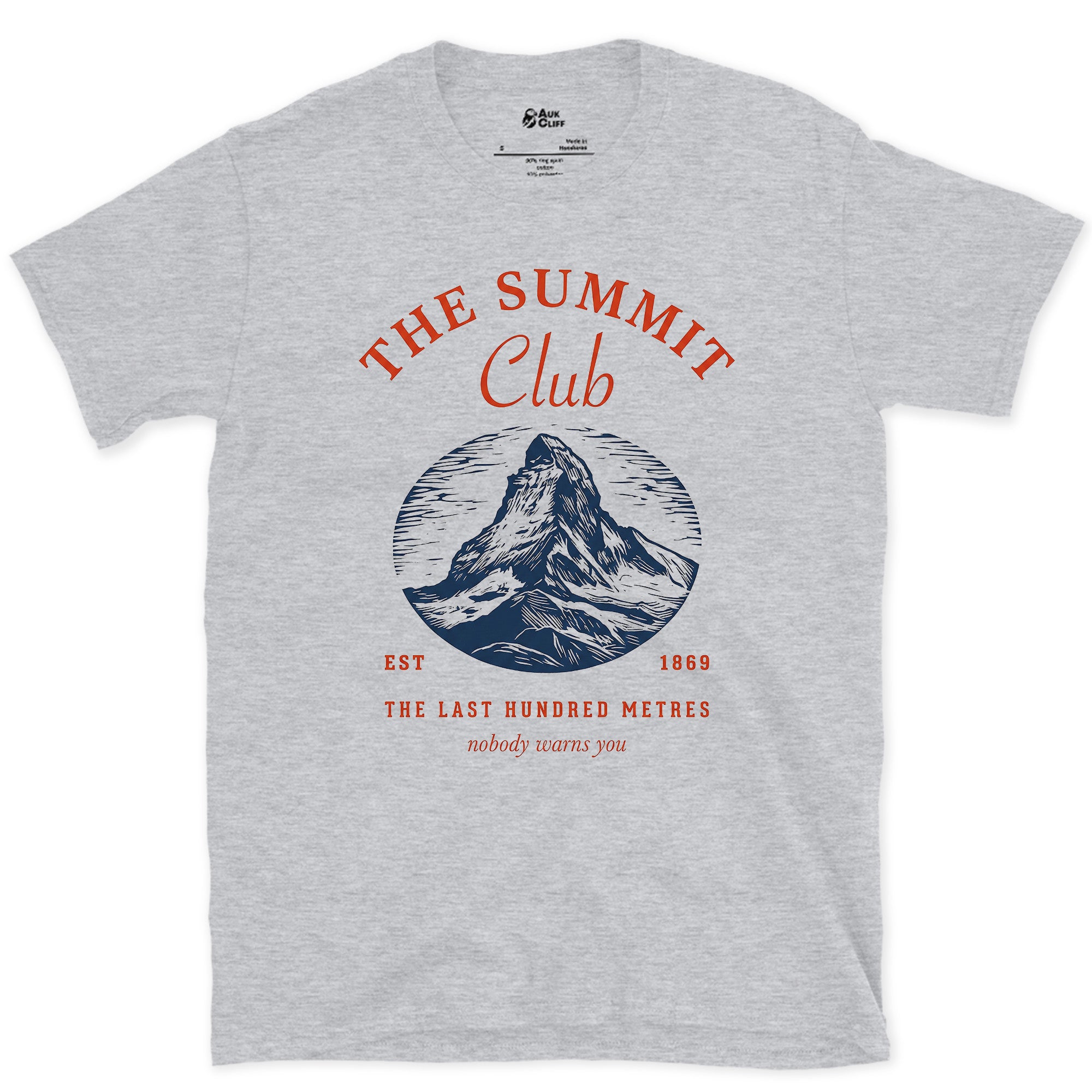 The Last Hundred Metres to the Summit, Nobody Warns You design on a Sport Grey Gildan Softstyle t-shirt