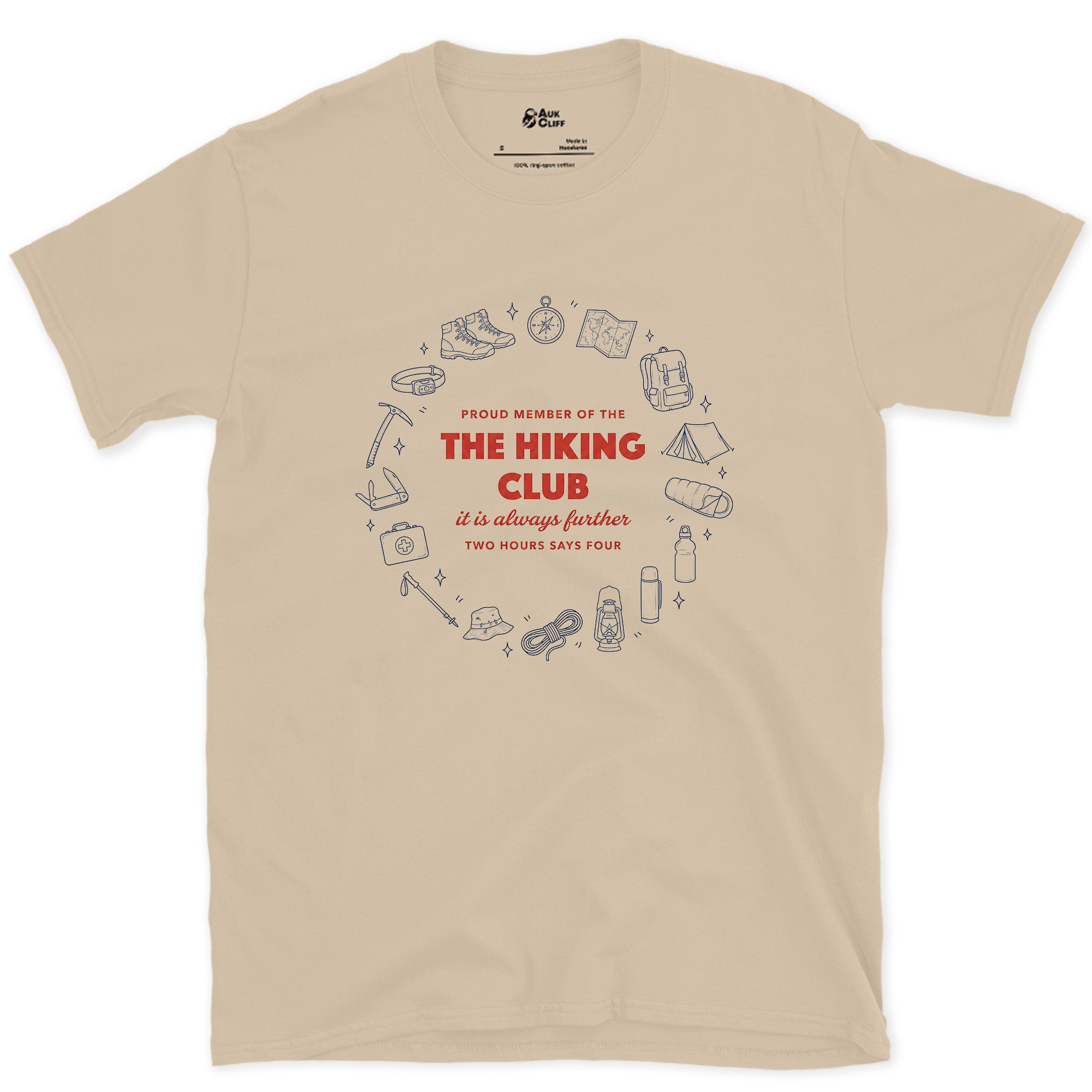 Proud Member of the Hiking Club, Two Hours Each Way design on a Sand Gildan Softstyle t-shirt