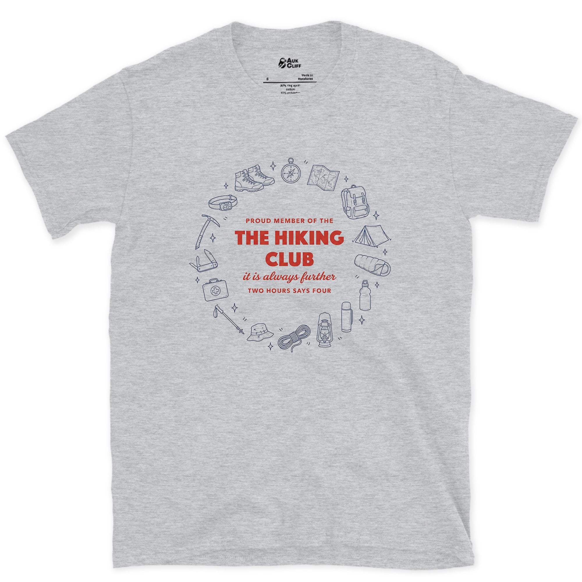 Proud Member of the Hiking Club, Two Hours Each Way design on a Sport Grey Gildan Softstyle t-shirt