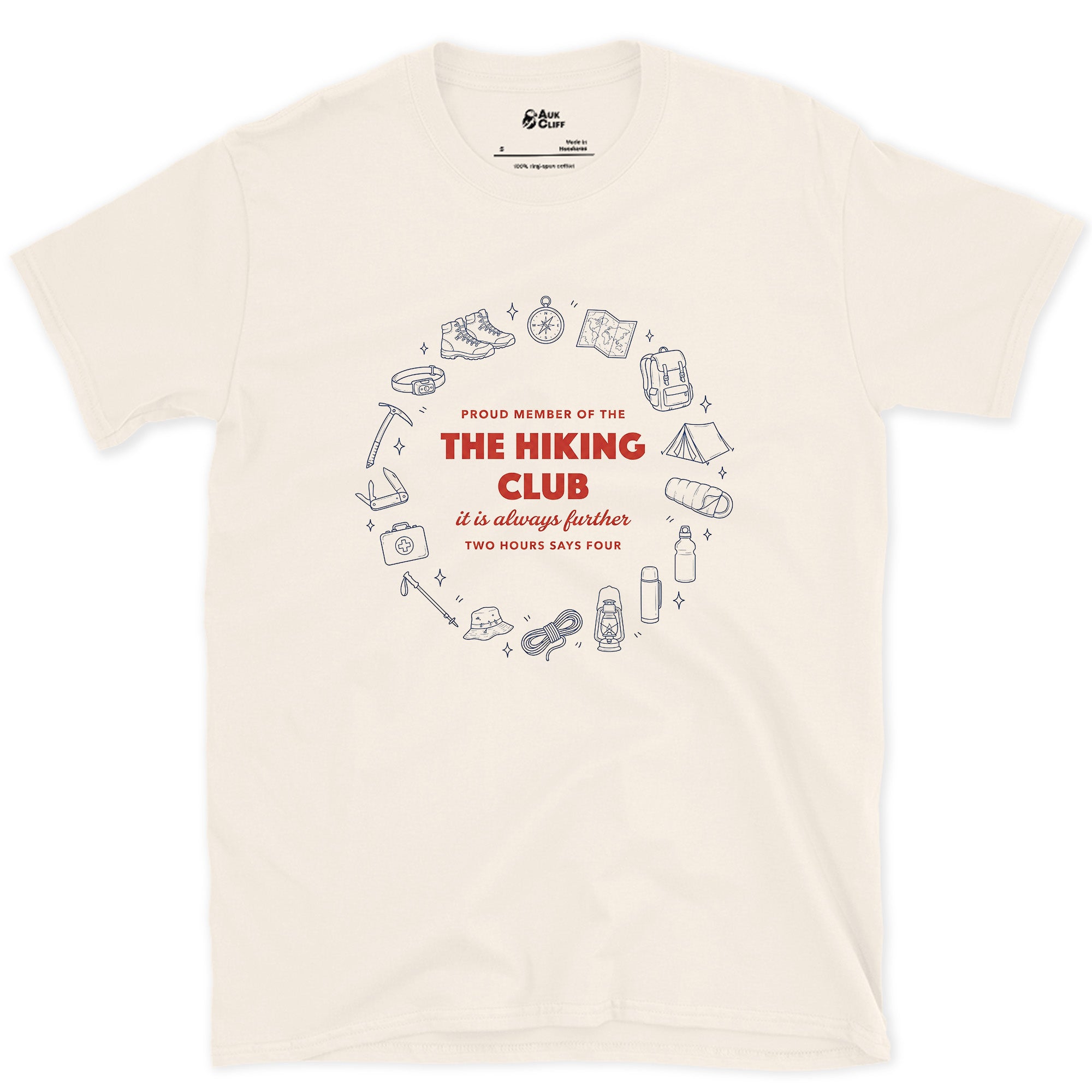 Proud Member of the Hiking Club, Two Hours Each Way design on a Natural Gildan Softstyle t-shirt