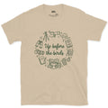 Up Before the Birds, Ringed in Gear design on a Sand Gildan Softstyle t-shirt