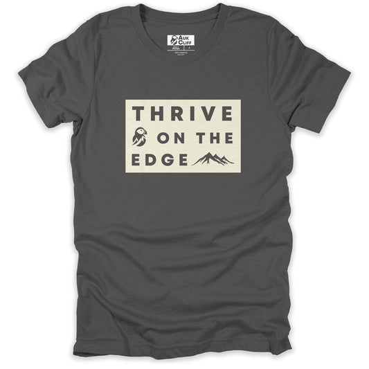 AukCliff Hiking and Camping Graphic Tees Asphalt / S Thrive on the Edge T-shirt