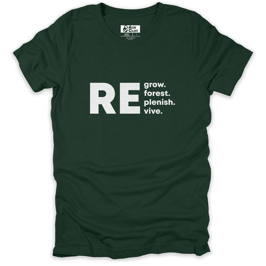 AukCliff Humour and Motivation Graphic Tees Forest / S Re-Grow T-shirt